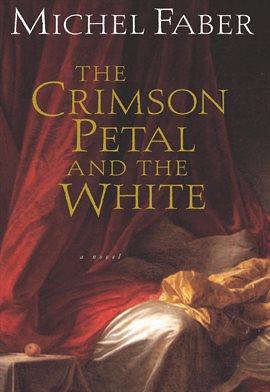 Imagen de portada para The Crimson Petal and the White