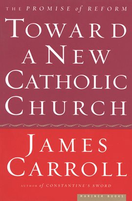Cover image for Toward a New Catholic Church