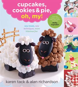 Cover image for Cupcakes, Cookies & Pie, Oh, My!