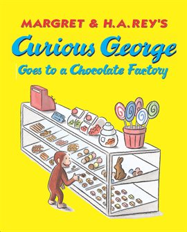 Cover image for Curious George Goes to a Chocolate Factory