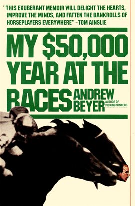 Cover image for My $50,000 Year at the Races