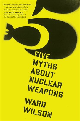Cover image for Five Myths About Nuclear Weapons