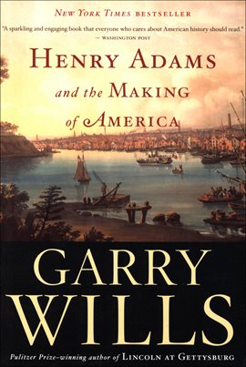Imagen de portada para Henry Adams and the Making of America