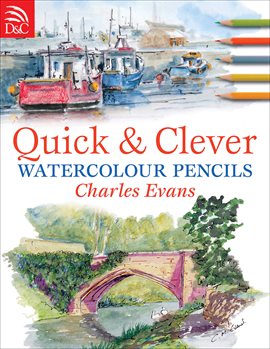 Imagen de portada para Quick & Clever Watercolour Pencils