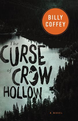 Cover image for The Curse of Crow Hollow