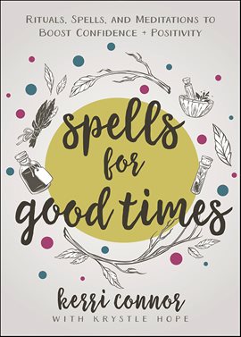 Cover image for Spells for Good Times
