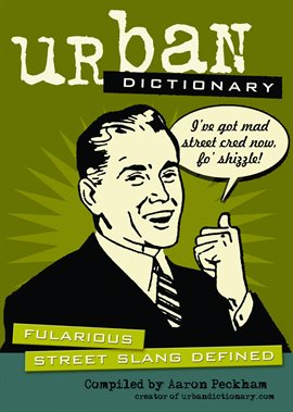Imagen de portada para Urban Dictionary: Fularious Street Slang Defined