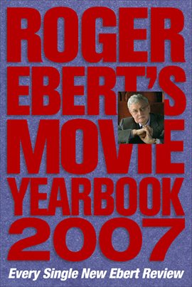 Cover image for Roger Ebert's Movie Yearbook 2007