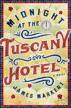 Cover image for Midnight at the Tuscany Hotel
