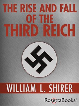 Cover image for The Rise and Fall of the Third Reich