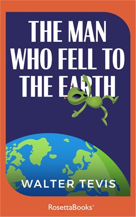 Imagen de portada para The Man Who Fell to Earth
