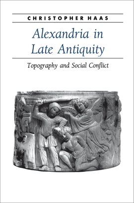 Cover image for Alexandria in Late Antiquity