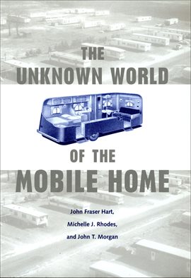 Cover image for The Unknown World of the Mobile Home