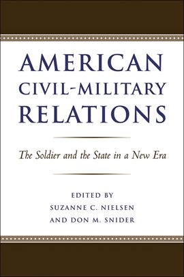 Cover image for American Civil-Military Relations