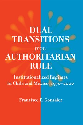 Cover image for Dual Transitions from Authoritarian Rule