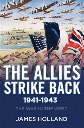 The Allies Strike Back, 1941–1943 The Allies Strike Back, 1941–1943