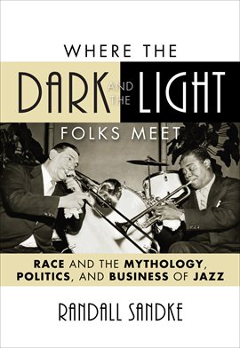 Cover image for Where the Dark and the Light Folks Meet