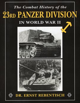 Cover image for The Combat History of the 23rd Panzer Division in World War II