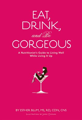 Cover image for Eat, Drink, and Be Gorgeous