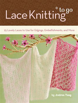 Cover image for Lace Knitting To Go