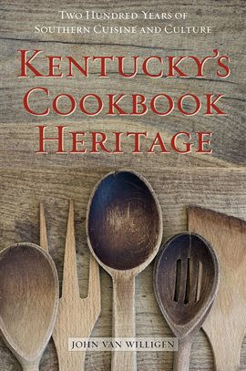 Cover image for Kentucky's Cookbook Heritage