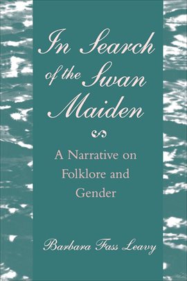 Cover image for In Search of the Swan Maiden