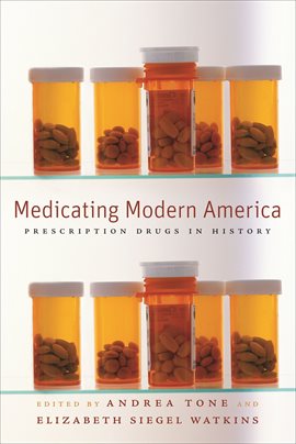 Cover image for Medicating Modern America