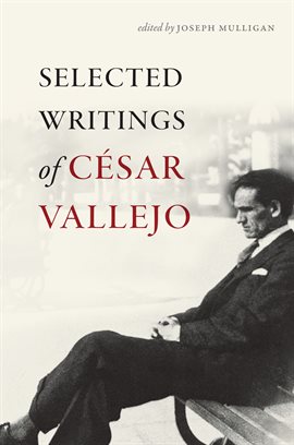 Cover image for Selected Writings of César Vallejo