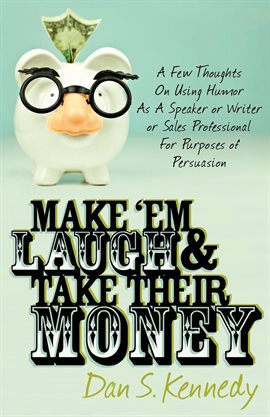 Cover image for Make 'Em Laugh & Take Their Money