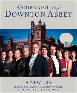 Cover image for The Chronicles of Downton Abbey: A New Era