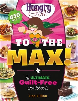 Cover image for Hungry Girl to the Max!