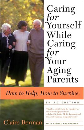 Imagen de portada para Caring for Yourself While Caring for Your Aging Parents