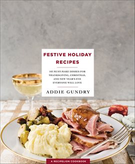 Cover image for Festive Holiday Recipes