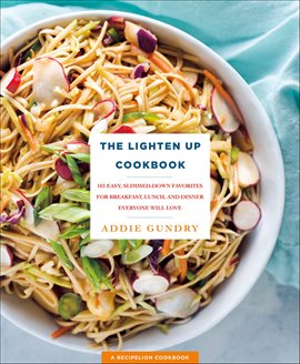 Imagen de portada para The Lighten up Cookbook