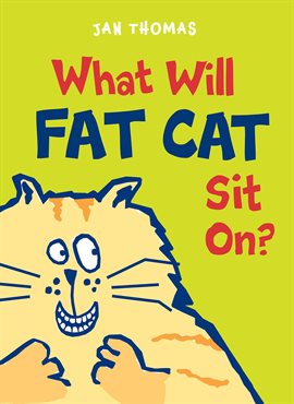 Cover image for What Will Fat Cat Sit On?