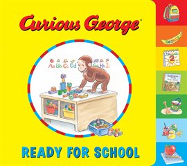 Cover image for Curious George Ready for School