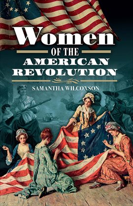 Cover image for Women of the American Revolution