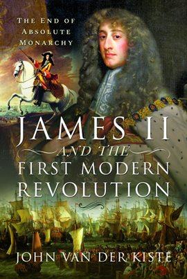 Cover image for James II and the First Modern Revolution