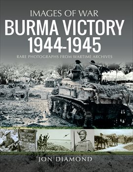 Cover image for Burma Victory, 1944–1945