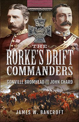 Cover image for The Rorke's Drift Commanders