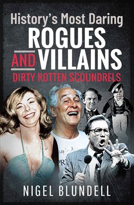 Cover image for History's Most Daring Rogues and Villains