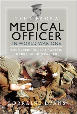 Imagen de portada para The Life of a Medical Officer in World War I