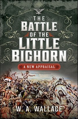 Imagen de portada para The Battle of the Little Bighorn
