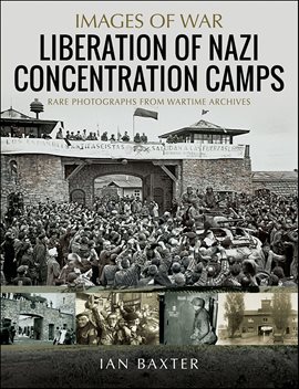 Imagen de portada para Liberation of Nazi Concentration Camps