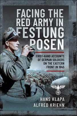 Cover image for Facing the Red Army in Festung Posen