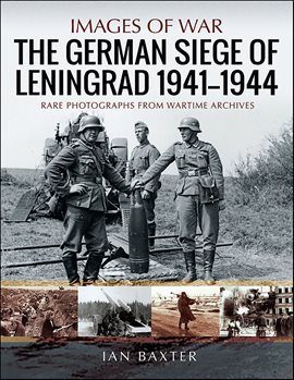 Imagen de portada para The German Siege of Leningrad, 1941–1944