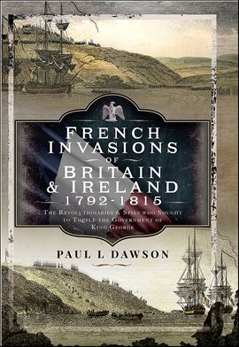 Cover image for French Invasions of Britain and Ireland, 1797–1798