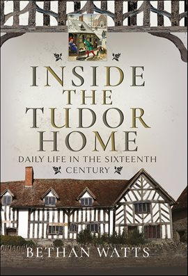 Imagen de portada para Inside the Tudor Home