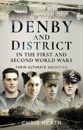 Cover image for Denby and District in the First and Second World Wars