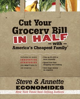 Cover image for Cut Your Grocery Bill in Half with America's Cheapest Family